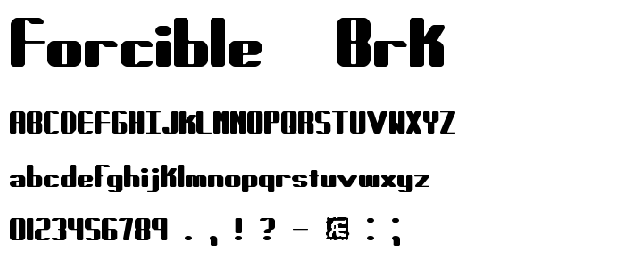 Forcible (BRK) font